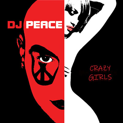 Crazy Girls Album by DJ Peace
